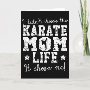 Cartão Eu Não Escolhi a Vida de Mãe de Karate Ela Me Esco