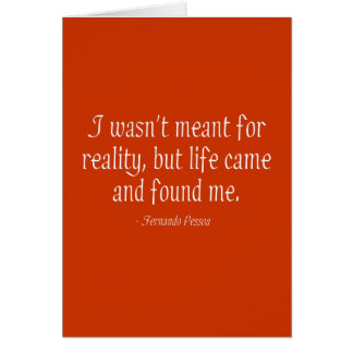 Cartão Eu não fui significado para a realidade