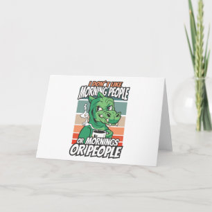 Cartão Eu não gosto de pessoas matinais ou manhãs ou pess