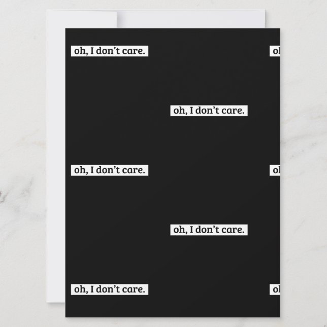 Cartão Eu não me importo com a mensagem sarcástica, não i (Frente)