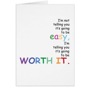 Cartão Eu não o estou dizendo que está indo ser fácil…