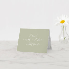 Cartão Eu não posso dizer que não tenho você, proposta da