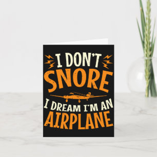 Cartão Eu Não Ronco Eu Sonho Que Sou Um Avião