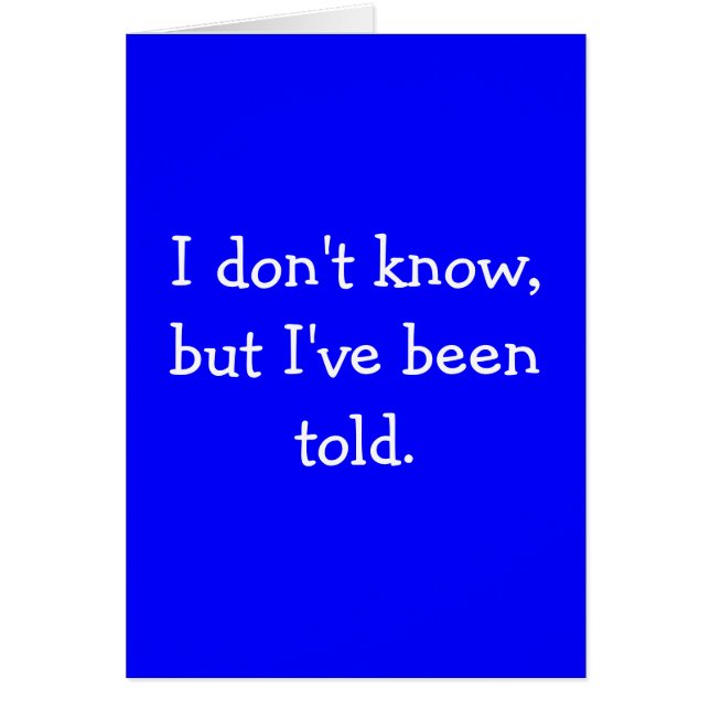 Cartão Eu não sei, mas eu fui dito (Frente)