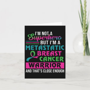 Cartão Eu Não Sou Um Super Herói Sou Um Cancer Metastátic