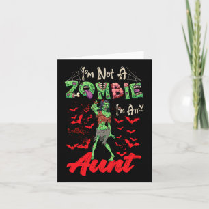 Cartão Eu não sou um Zombie. Sou uma tia Halloween.