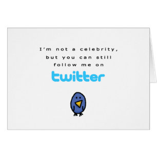 Cartão Eu não sou uma celebridade… sigo-me no Twitter