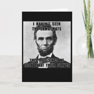 Cartão Eu Não Vi Democratas Abe Lincoln 4 De Julho