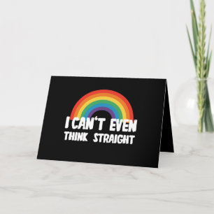 Cartão Eu Nem Posso Pensar Reto Engraçado Orgulho Gay