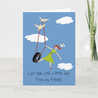 Cartão Eu obtenho alto com pouca ajuda de meus amigos