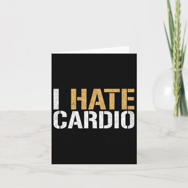 Cartão Eu Odeio Cardio Engraçado Malhação Levantando Body (Frente)