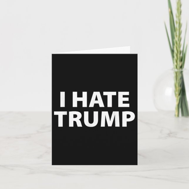 Cartão Eu Odeio O Trump Plain E Simples Branco (Frente)