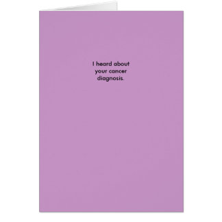 Cartão Eu ouvi-me sobre seu diagnóstico do cancer