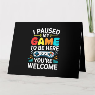 Cartão Eu Parei Meu Jogo Para Estar Aqui Camisas Homens M