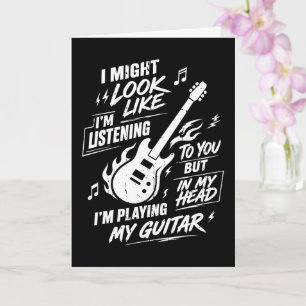 Cartão Eu Posso Parecer Estar Ouvindo Guitarra