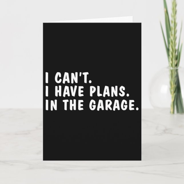 Cartão Eu posso ter planos na garagem Dia dos Pais (Frente)