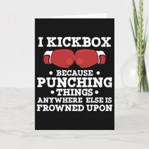 Cartão Eu Pratico Kickboxing Porque Socar Coisas É Engraç