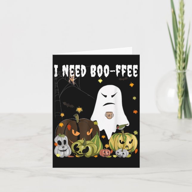 Cartão Eu Preciso de Boo-ffee Fantasma Abóbora de Hallowe (Frente)