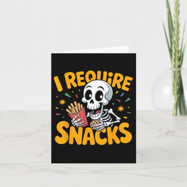 Cartão Eu Preciso De Snacks Divertidos De Esqueleto De Ha (Frente)