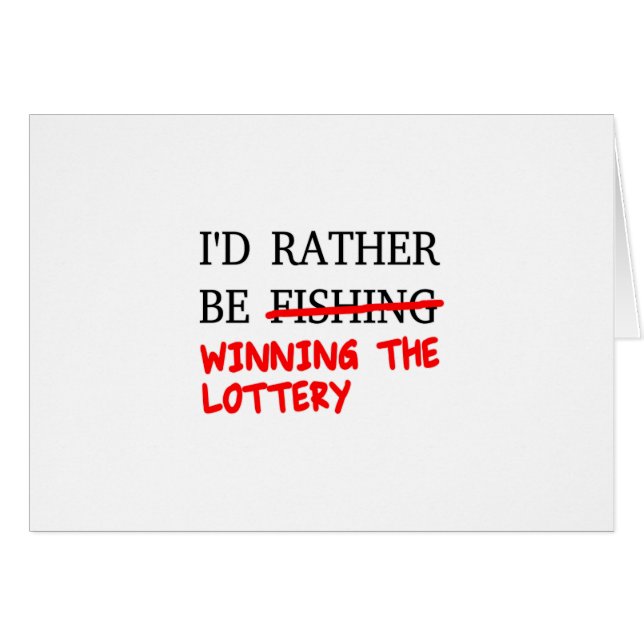 Cartão Eu Preferencialmente De Pescar... Ganhando A Loter (Frente Horizontal)