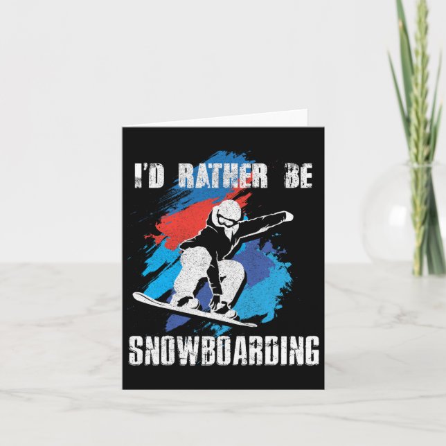 Cartão Eu Preferencialmente Snowboard Para Snowboarder E  (Frente)