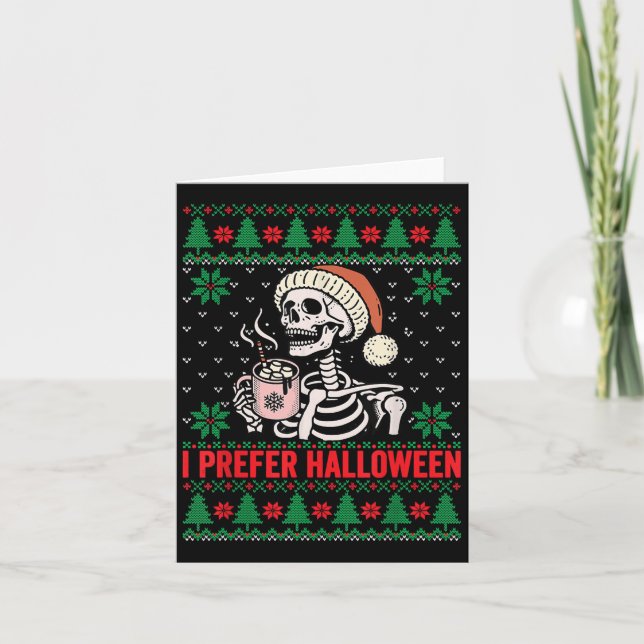 Cartão Eu Prefiro Feriado Engraçado de Natal do Halloween (Frente)