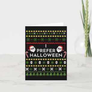 Cartão Eu Prefiro o Natal do Halloween Camiseta Feia Engr