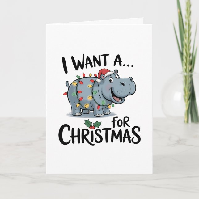 Cartão Eu Quero um Hipopótamo no Natal (Frente)