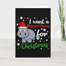 Cartão Eu quero um hipopótamo para o Natal Natal Divertid