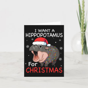 Cartão Eu Quero Um Hippopotamus Para O Natal Xmas Hippo P