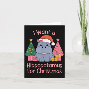 Cartão Eu Quero Um Hiptamus Para O Natal Xmas Para O Kid