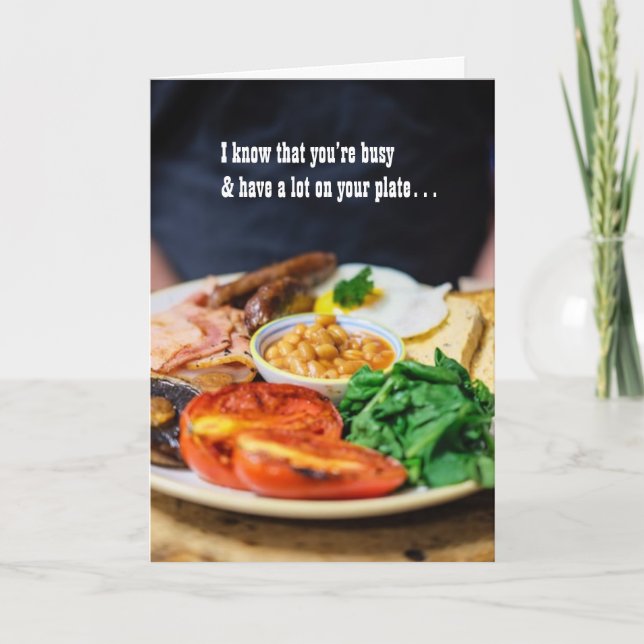 Cartão Eu Sei Que Você Tem Muito No Seu Prato (Frente)
