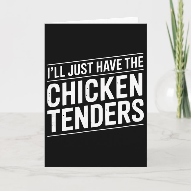 Cartão Eu simplesmente pego os tenders de frango Text [al (Frente)