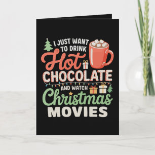 Cartão Eu Só Quero Beber Chocolate Quente Assistir Filmes