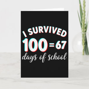 Cartão Eu Sobrevivi 100 Dias De Escola Engraçado 67 Meme 