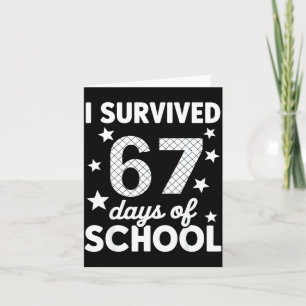 Cartão Eu Sobrevivi 67 Dias De Escola 67º Dia De Escola S