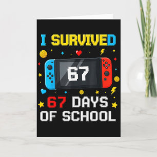 Cartão Eu Sobrevivi 67 Dias De Escola 67 Esquadrão Engraç