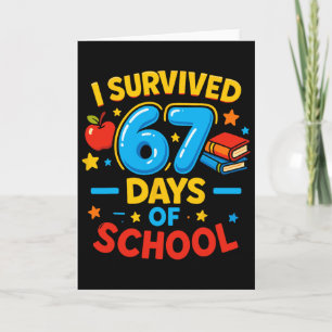 Cartão Eu Sobrevivi 67 Dias De Escola Seis Sete Meme Prof