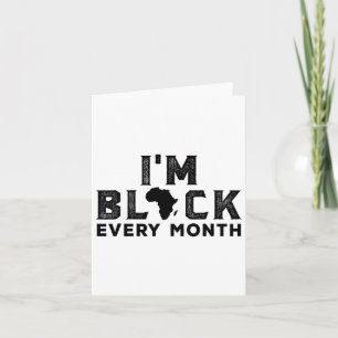 Cartão Eu sou negro todos os meses de história negra