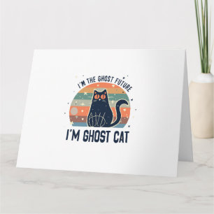 CARTÃO EU SOU O FUTURO GHOST, GATO GHOST