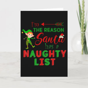 Cartão Eu Sou o Motivo pelo Qual o Papai Noel Tem uma Lis