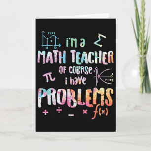 Cartão Eu Sou Professor De Matemática Claro Que Tenho Pro