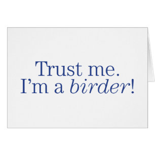 Cartão Eu sou um Birder