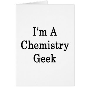 Cartão Eu sou um geek da química