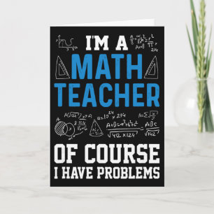 Cartão Eu Sou Um Professor De Matemática Claro Que Tenho 