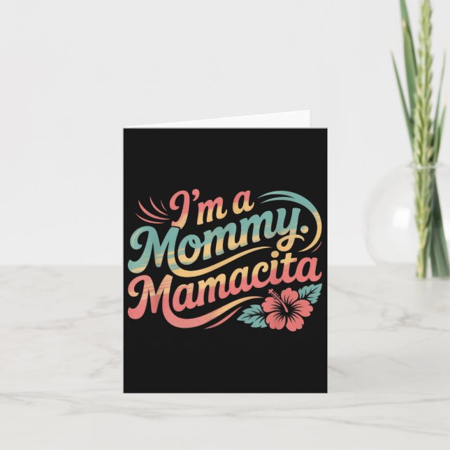 Cartão Eu Sou Uma Mamãe Mamacita (Frente)