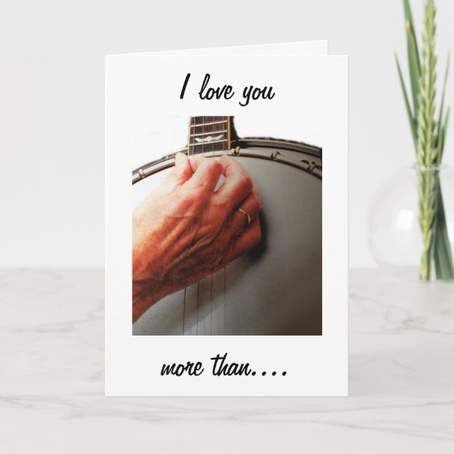 CARTÃO EU TE AMO MAIS DO QUE LUTAR CONTRA MEU BANJO (Frente)