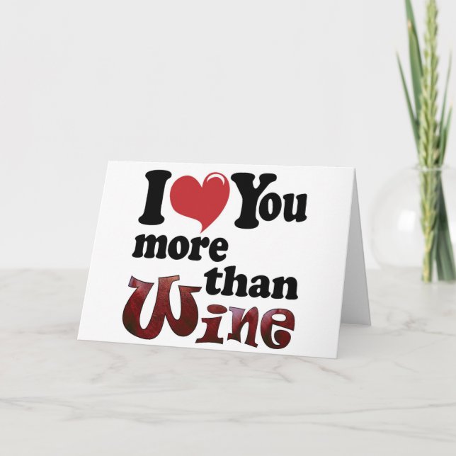 Cartão Eu te amo mais do que o vinho (Frente)
