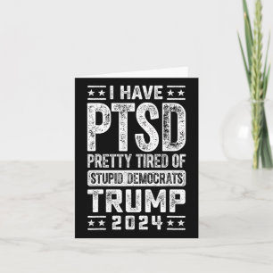 Cartão Eu Tenho Ptsd Bonito Cansado De Trump Democratas E