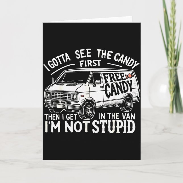 Cartão Eu tenho que ver os doces primeiro. Não sou um Hal (Frente)